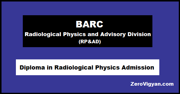 BARC Diploma in Radiological Physics Admission