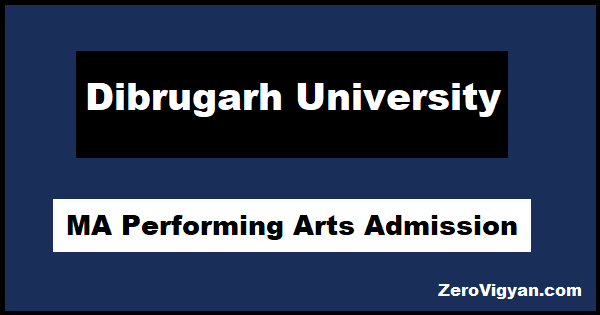 Dibrugarh University MA Performing Arts Admission