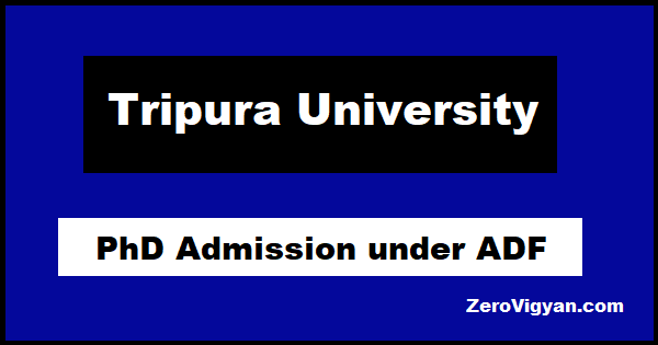 Tripura University PhD Admission Under ADF