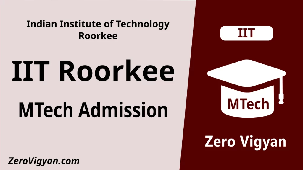 IIT Roorkee MTech Admission