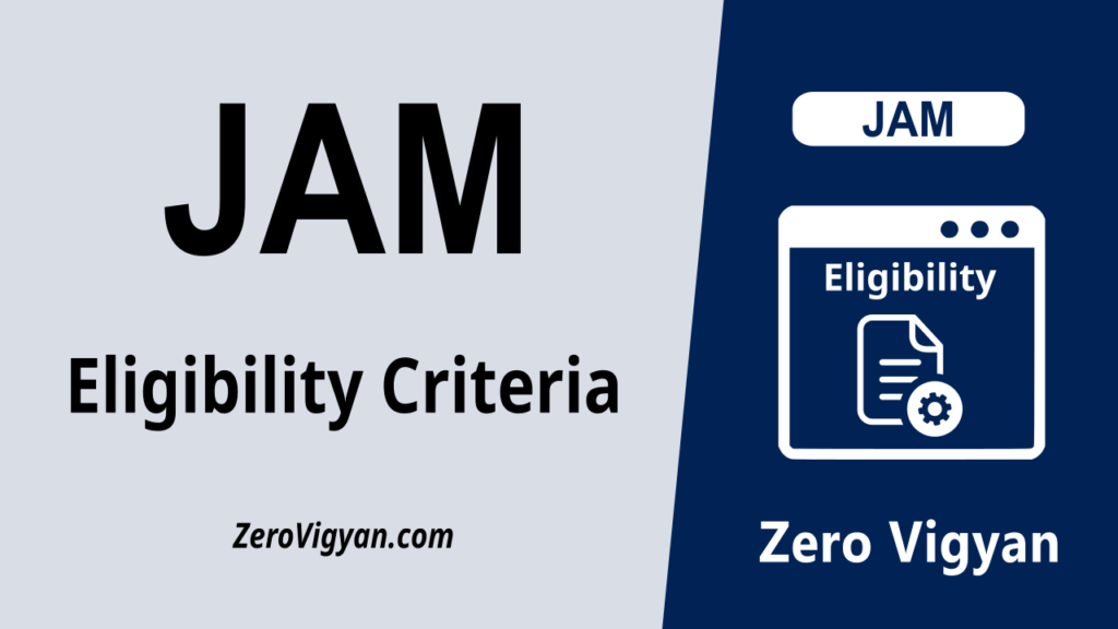 JAM Eligibility Criteria